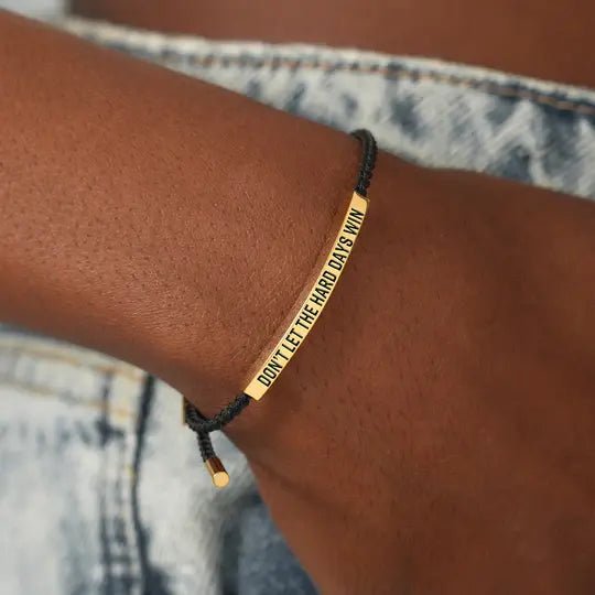 Don't Let The Hard Days Win Bracelet - SprouBag