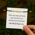 Don't Let The Hard Days Win Bracelet - SprouBag