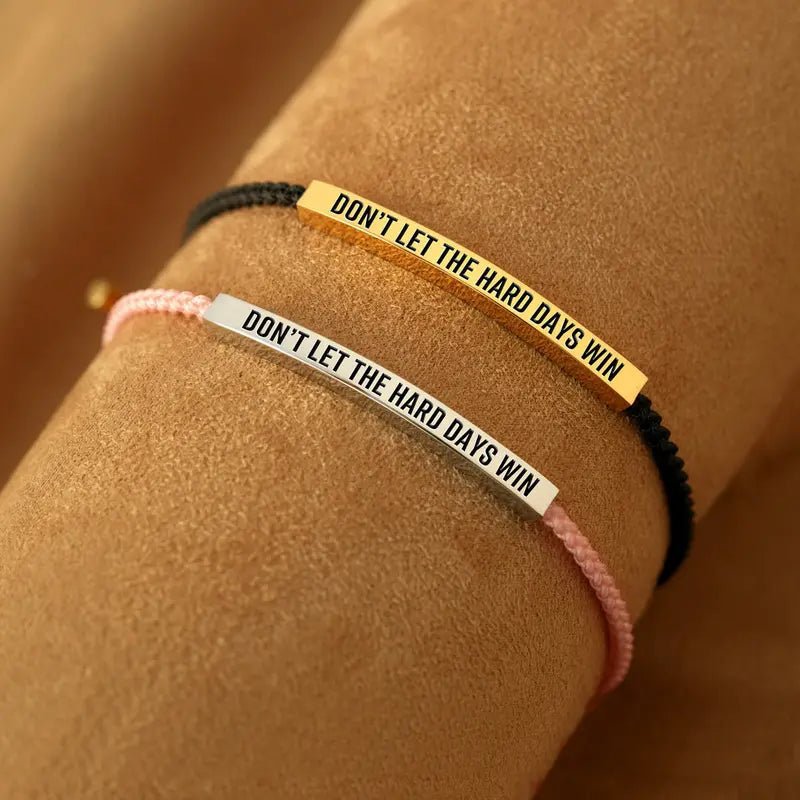 Don't Let The Hard Days Win Bracelet - SprouBag